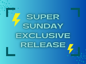 Super Sunday Exclusive Release