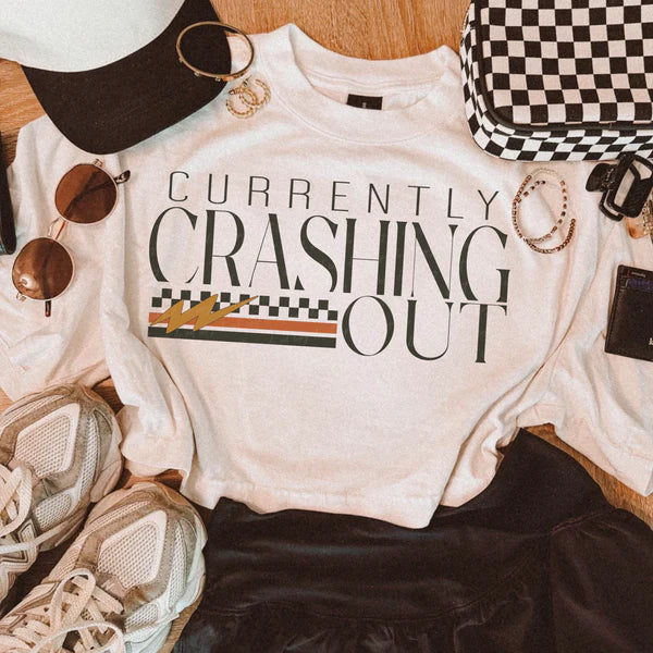 Currently Crashing Out (Closes 6/27)