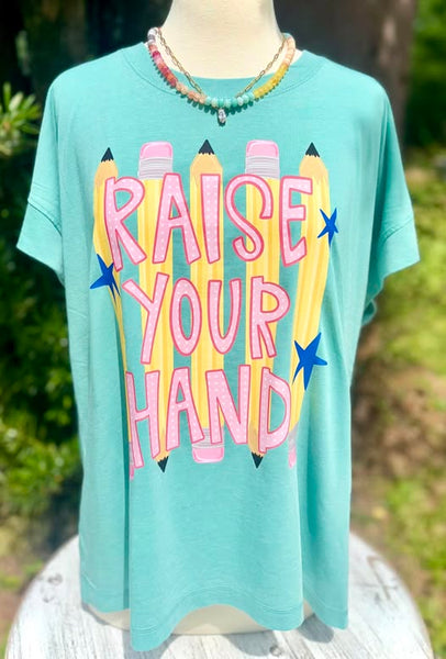 Raise Your Hand (Closes 6/13)