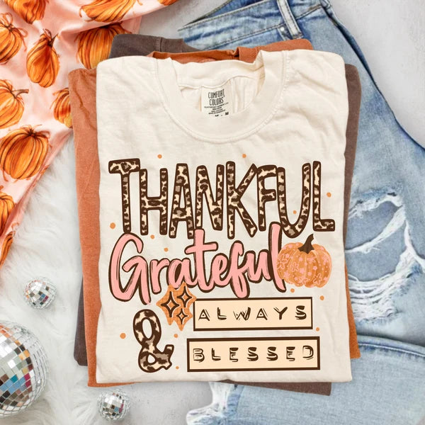 Thankful Grateful & Always Blessed (Closes 10/10)