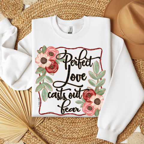 Perfect Love Casts Out Fear (Closes 12/13)