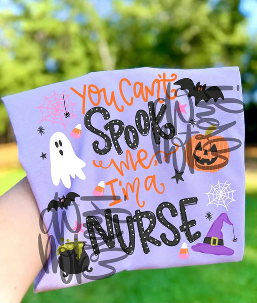 You Can't Spook Me I'm a Nurse (Closes 8/8)