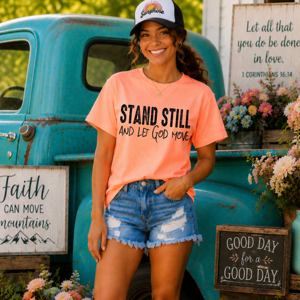 Stand Still and Let God Move - Mega Deal (Closes 6/13)