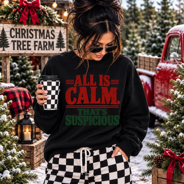 All is Calm That's Suspicious (Closes 10/24)