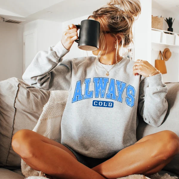 Always Cold (Closes 10/24)