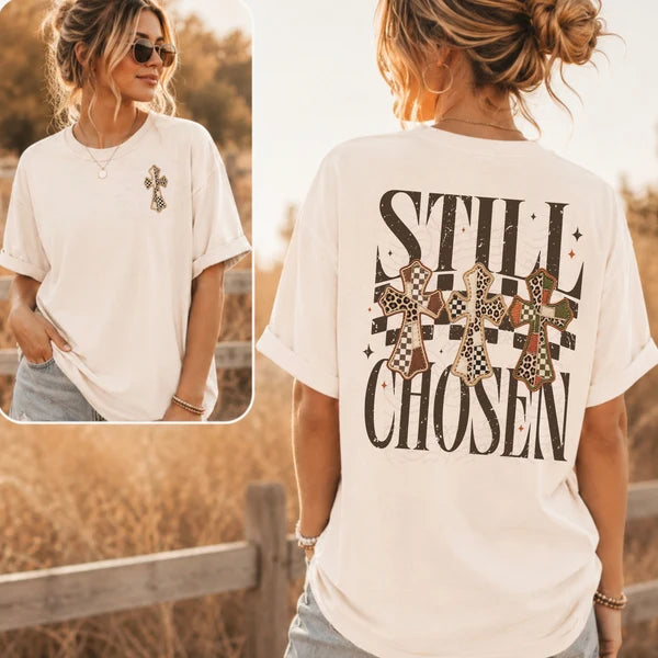 Still Chosen - Front & Back Design (Closes 9/19)