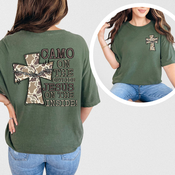 Camo On the Outside Jesus On the Inside - Front and Back Designs (Closes 1/10)