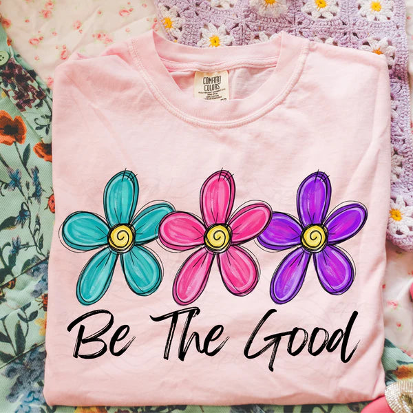 Be the Good (Closes 6/13)