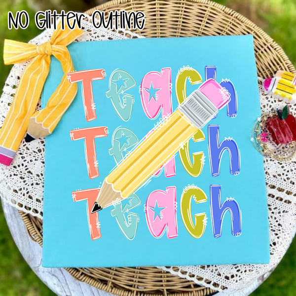 Stacked Teach NO Glitter Outline - Can be Personalized (Closes 6/6)