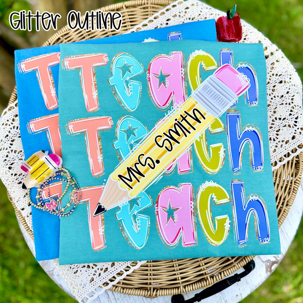 Stacked Teach with Glitter Outline - Can be Personalized (Closes 6/6)