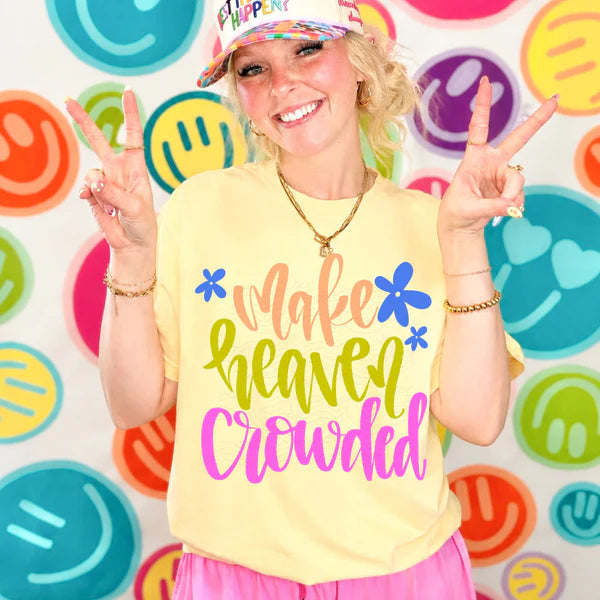 Make Heaven Crowded (Closes 7/18)