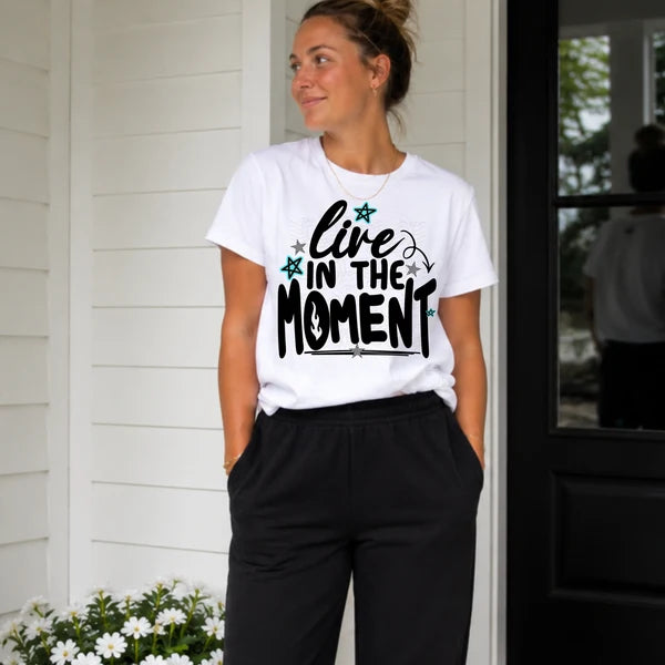 Live in the Moment (Closes 10/10)