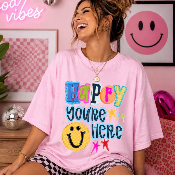 Happy You're Here (Closes 7/25)