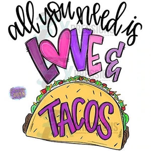 All You Need is Love & Tacos