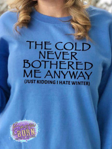 Cold Never Bothered Me