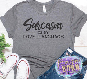 Sarcasm is My Love Language Box