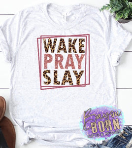 Wake Pray Slay