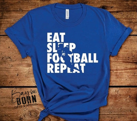 Eat. Sleep. Football. Repeat.